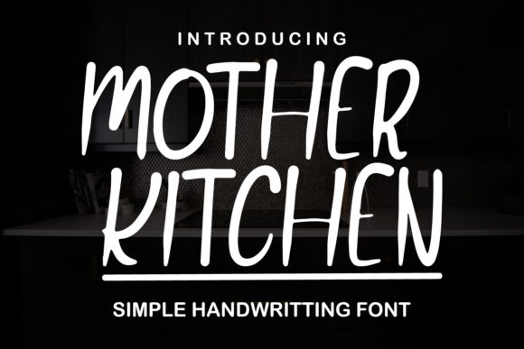 Enhance Your Campaign with Mother Kitchen Font